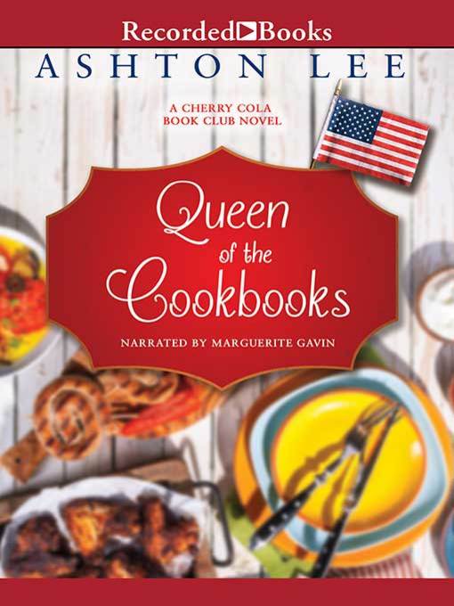 Title details for Queen of the Cookbooks by Ashton Lee - Available
